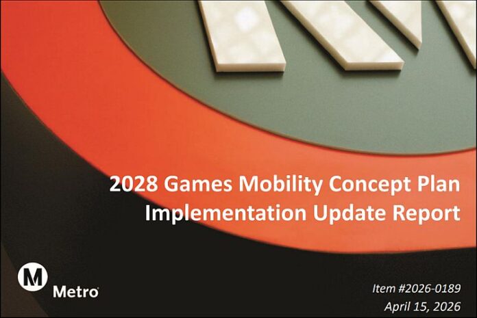 LOS ANGELES 2028: L.A. Metro’s 2028 plan progressing, but still looking for $2 billion in Federal and $379 million in State support LOS ANGELES 2028: L.A. Metro’s 2028 plan progressing, but still looking for $2 billion in Federal and $379 million in State support